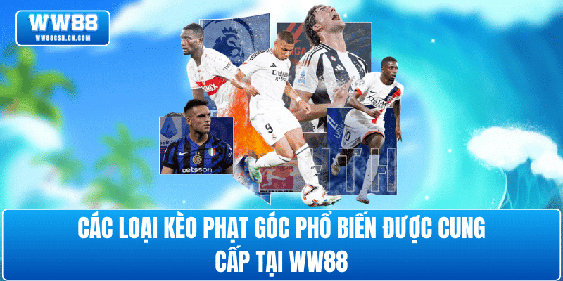 cac-loai-keo-phat-goc-ww88