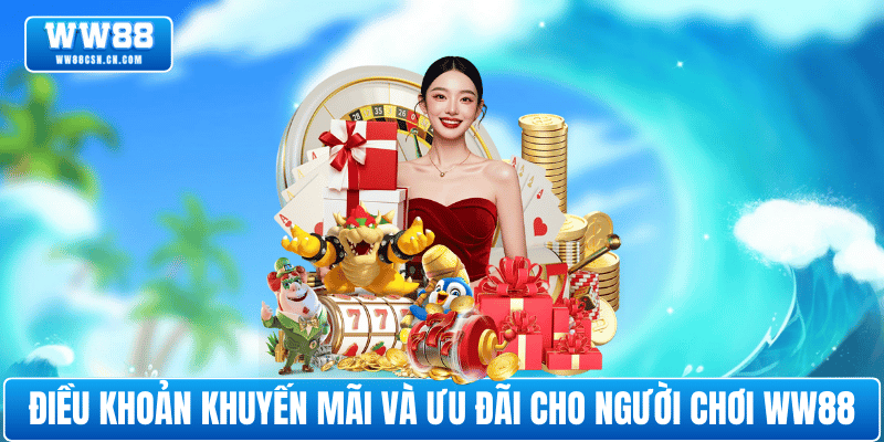 dieu-khoan-khuyen-mai-uu-dai-ww88